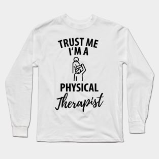 physiotherapist physical therapy gift saying funny Long Sleeve T-Shirt